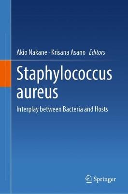 Staphylococcus aureus: Interplay between Bacteria and Hosts - cover