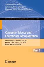 Computer Science and Educational Informatization: 5th International Conference, CSEI 2023, Kunming, China, August 11–13, 2023, Revised Selected Papers, Part II