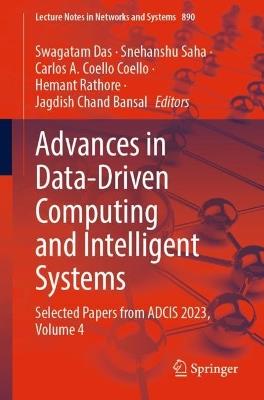 Advances in Data-Driven Computing and Intelligent Systems: Selected Papers from ADCIS 2023, Volume 4 - cover