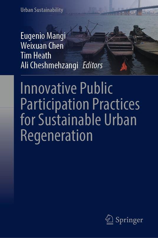 Innovative Public Participation Practices for Sustainable Urban Regeneration