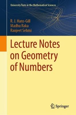 Lecture Notes on Geometry of Numbers - R. J. Hans-Gill,Madhu Raka,Ranjeet Sehmi - cover