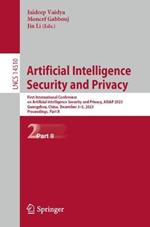 Artificial Intelligence Security and Privacy: First International Conference on Artificial Intelligence Security and Privacy, AIS&P 2023, Guangzhou, China, December 3–5, 2023, Proceedings, Part II