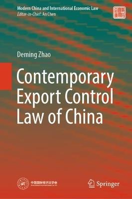 Contemporary Export Control Law of China - Deming Zhao - cover