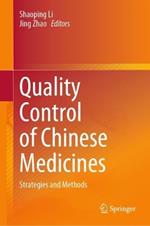 Quality Control of Chinese Medicines: Strategies and Methods