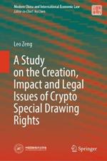 A Study on the Creation, Impact and Legal Issues of Crypto Special Drawing Rights