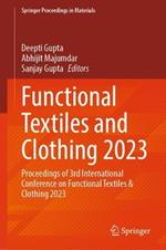 Functional Textiles and Clothing 2023: Proceedings of 3rd International Conference on Functional Textiles & Clothing 2023