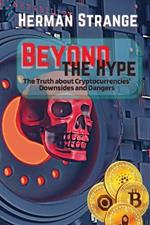 Beyond the Hype-The Truth about Cryptocurrencies' Downsides and Dangers: Navigating Cryptocurrency Investment Risks: What You Need to Know The Dark Side of Crypto: Understanding Pitfalls Exposing Digital Currency Risks: A Guide to Investment