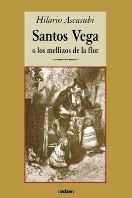 Santos Vega - Hilario Ascasubi - cover