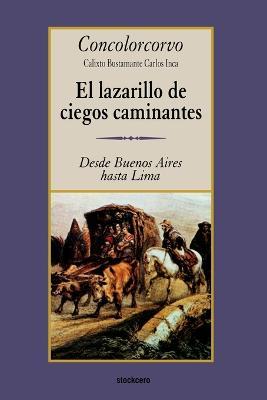 El Lazarillo De Ciegos Caminantes - Concolorcorvo - cover