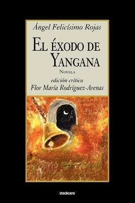 El Exodo De Yangana - Angel F Rojas - cover