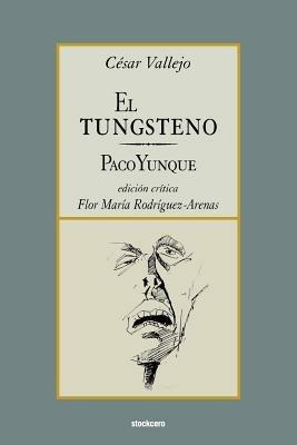 El Tungsteno / Paco Yunque - Cesar Vallejo - cover