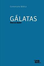 Galatas: Comentario Biblico
