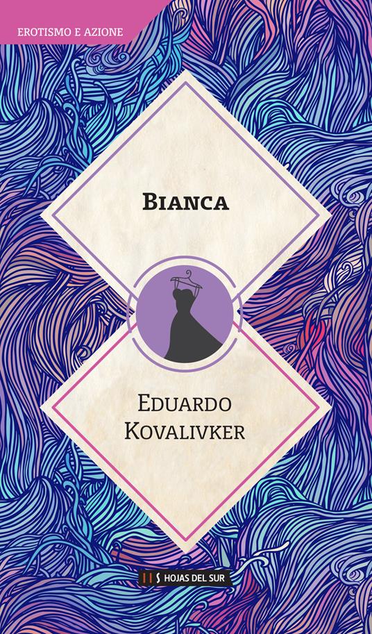 Bianca - Eduardo Kovalivker - copertina