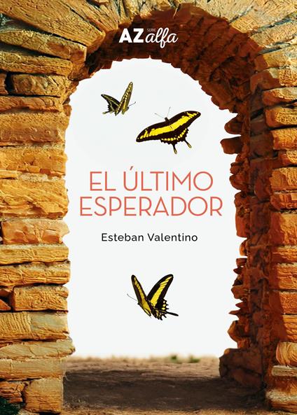 El último esperador - Esteban Valentino - ebook
