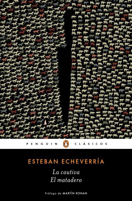 La cautiva/ El matadero