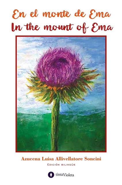 En el monte de Ema / In the mount of Ema - Andrea Armesto,Juan Carlos Vejo,Azucena Luisa Allivellatore Soncini,Romina Hernández - ebook