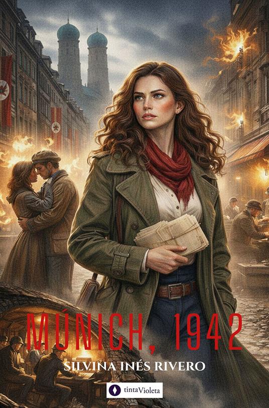 Múnich, 1942 - Andrea Armesto,Juan Carlos Vejo,Silvina Inés Rivero - ebook
