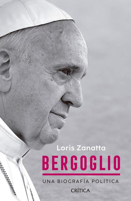 Bergoglio. Una biografía política