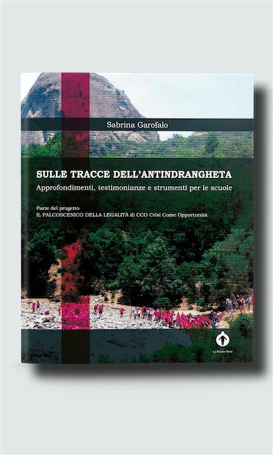 Sulle tracce dell’antindrangheta - Sabrina Garofalo - ebook