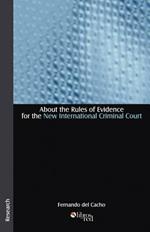 About the Rules of Evidence for the New International Criminal Court