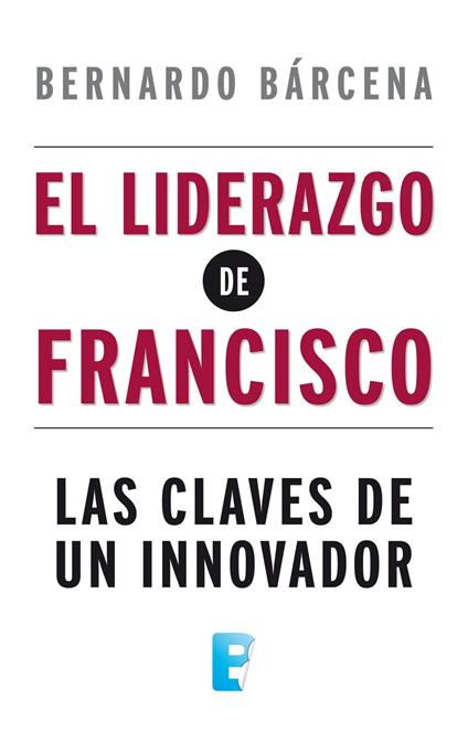 El liderazgo de Francisco