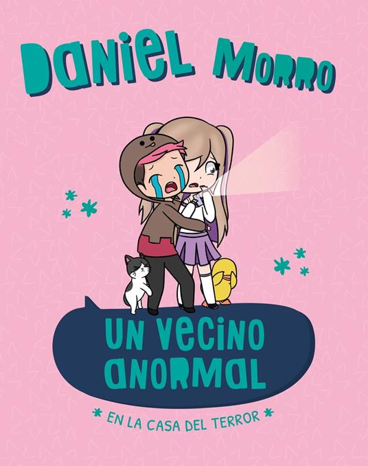 Un vecino anormal. En la casa del terror - Daniel Morro - ebook