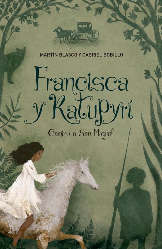Francisca y Katupyrí - Martín Blasco,Gabriel Bobillo - ebook