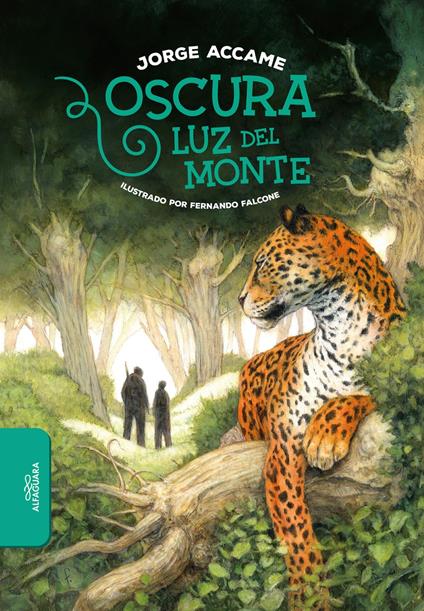 Oscura luz del monte - Jorge Accame - ebook