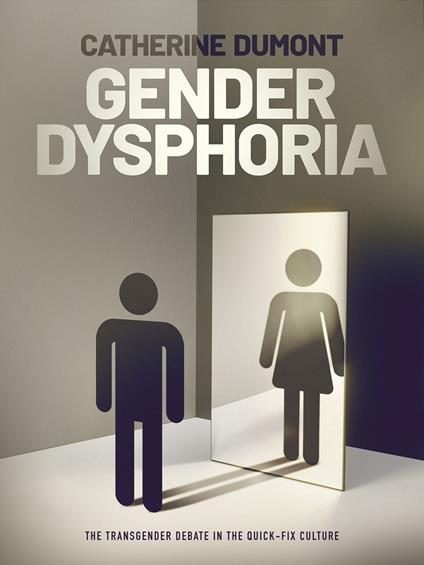 Gender Dysphoria - Catherine Dumont - ebook