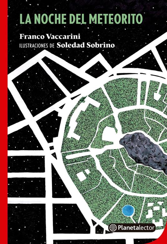La noche del meteorito - FRANCO VACCARINI,Soledad Sobrino - ebook