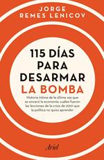 115 días para desarmar la bomba