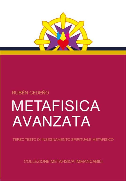 Metafisica Avanzata - Rubén Cedeño - ebook