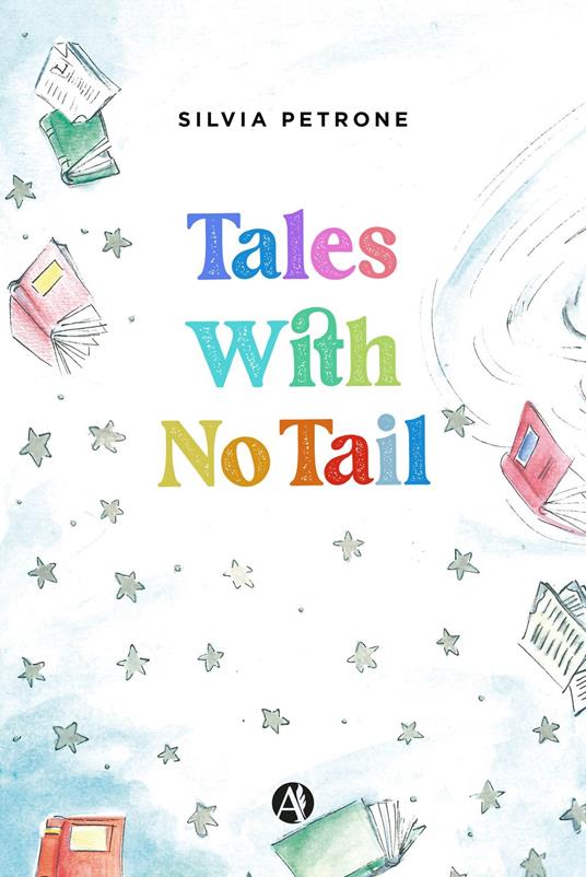 Tales With No Tail - Silvia Petrone - ebook