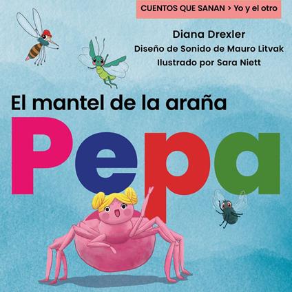 Yo y el otro, Cuento 1: El mantel de la araña Pepa