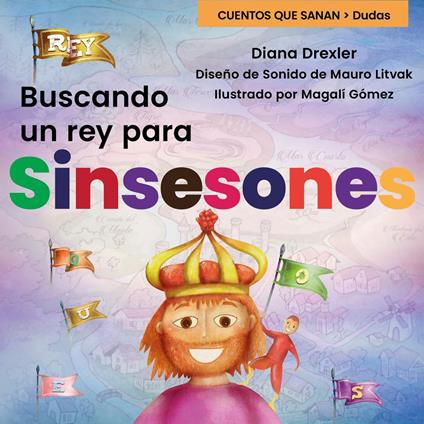 Dudas, Cuento 4: Buscando un rey para Sinsesones