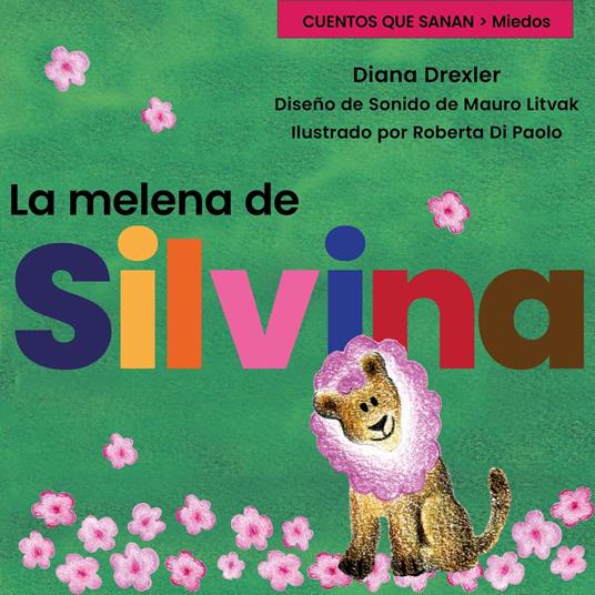 Miedos, Módulo 1, Cuento 3: La melena de Silvina