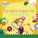 Los cuentos de Grillo Topo (Completo)
