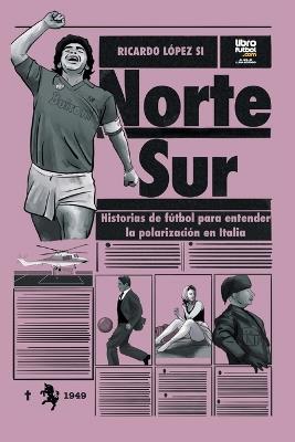 Norte - Sur - Ricardo López Si - cover