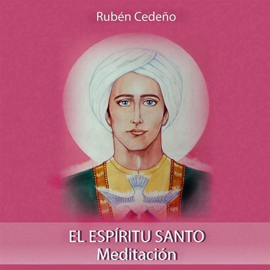 El Espíritu Santo - Meditación