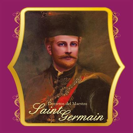 Decretos del Maestro Saint Germain - Audiolibro