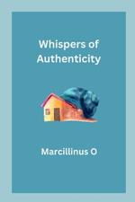 Whispers of Authenticity