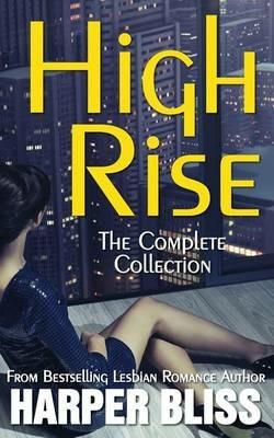 High Rise (The Complete Collection) - Harper Bliss - cover