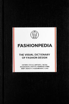 Fashionpedia: The Visual Dictionary of Fashion Design - cover