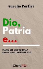 Dio, patria e...