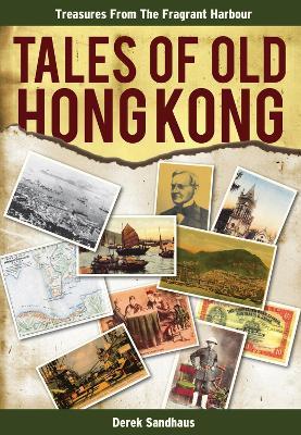 Tales of Old Hong Kong - Derek Sandhaus - cover