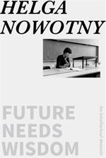 Future Needs Wisdom: An Intellectual Memoir