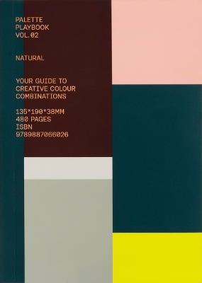 Palette Playbook - Natural: Your Guide to Creative Colour Combinations - cover