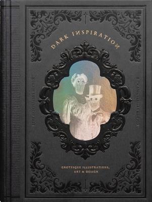 DARK INSPIRATION: 20th Anniversary Edition: Grotesque Illustrations, Art & Design - Victionary - cover