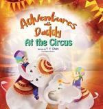 Adventures with Daddy: At the Circus