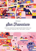 CITIx60 City Guides - San Francisco: 60 local creatives bring you the best of the city
